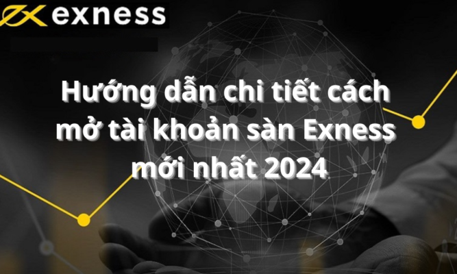 cách mở tài khoản sàn exness