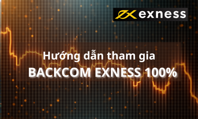 Hướng dẫn tham gia Backcom Exness