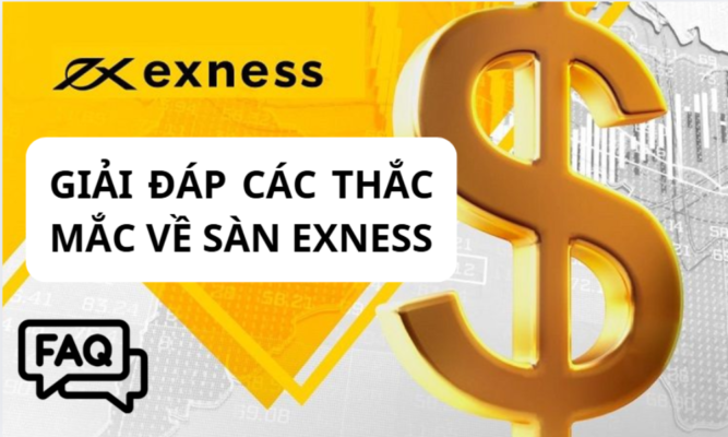 những câu hỏi thường gặp sàn exness